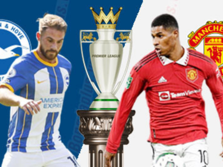Nhận định bóng đá Brighton vs MU, 02h00 ngày 5/5